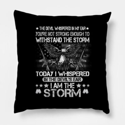 Us Military Im The Storm T Shirt Military Veteran Shirt Fo Throw Pillow Official Military Merch