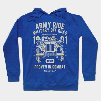 Military Ride Jeep Miliarty Rides Ww2 Us Military Military Hoodie Official Military Merch