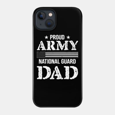 Proud Military National Guard Dad Phone Case Official Military Merch