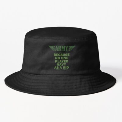 Military Because No One Played Navy As A Kid Bucket Hat Official Military Merch