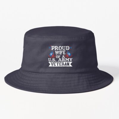 Proud Wife Us Military Veteran - Veteran Wife Bucket Hat Official Military Merch