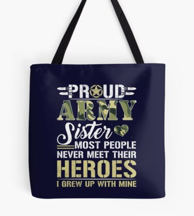 Military  Veteran Proud Us Military Sister Shirt Military Pride Tote Bag Official Military Merch