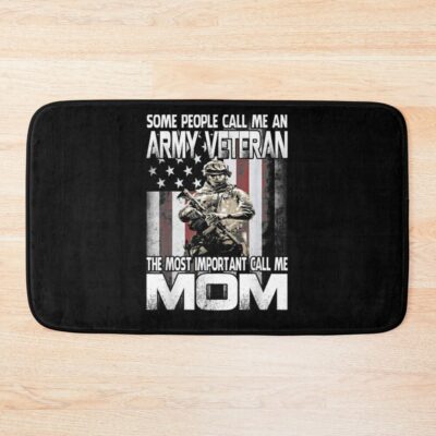 Some People Call Me An Military Veteran Mom Bath Mat Official Military Merch