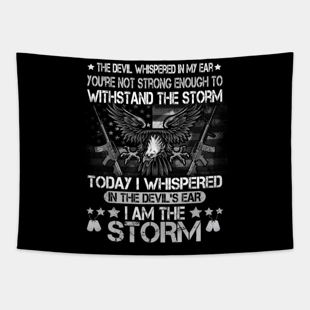 Us Military Im The Storm Military Veteran Fo Tapestry